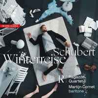 Schubert: Winterreise / Cornet, Ragazze Quartet