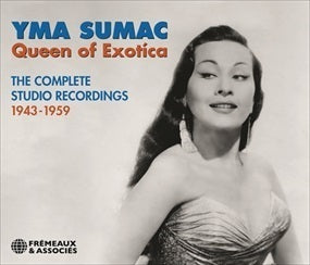 Queen Of Exotica - The Complete Studio Recordings 1943-1959 / Yma Sumac