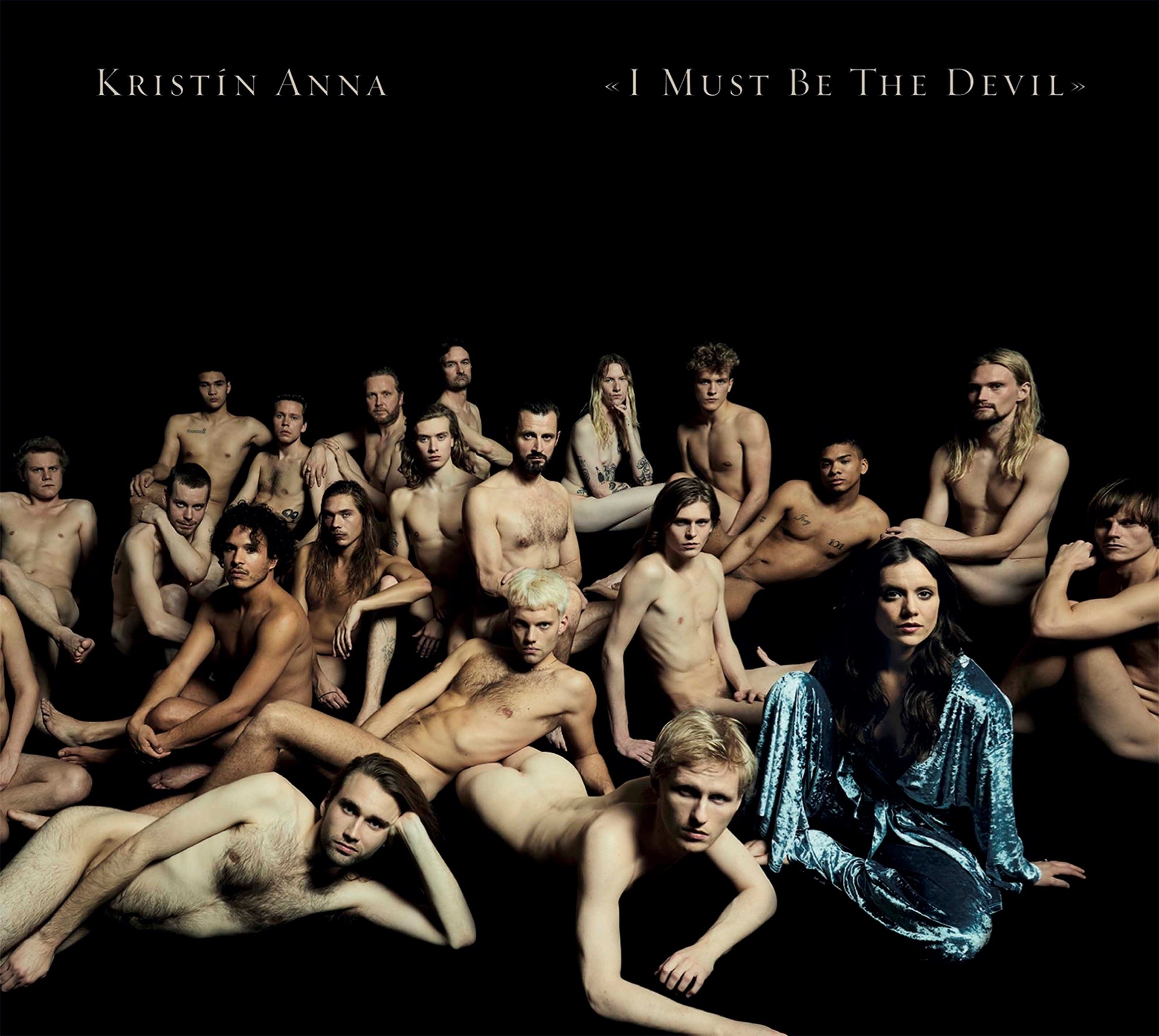 I Must Be The Devil / Kristín Anna