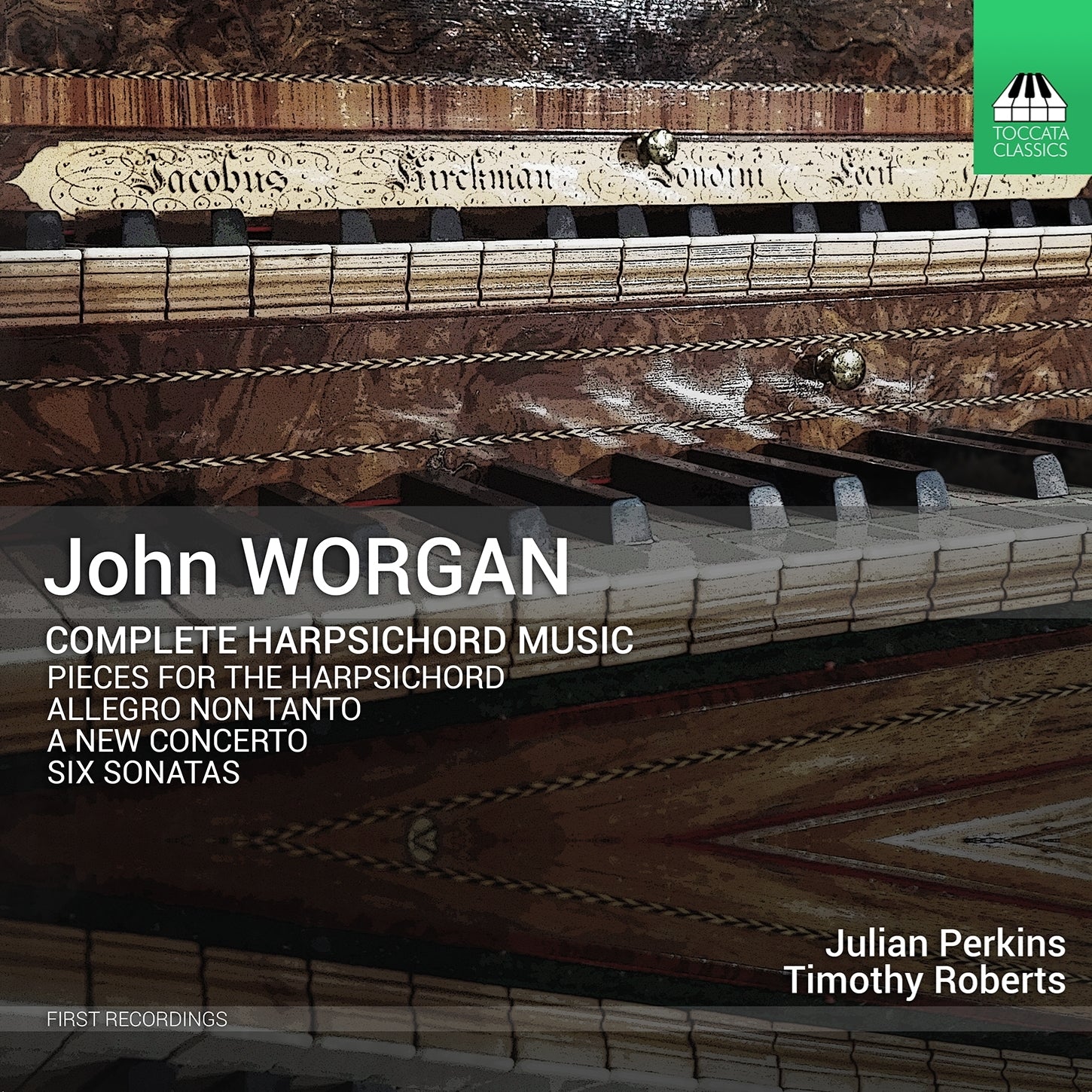 Worgan: Complete Harpsichord Music / Julian Perkins, Timothy Roberts