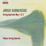 Karnavicius: String Quartets Nos. 1 & 2 / Vilnius String Quartet