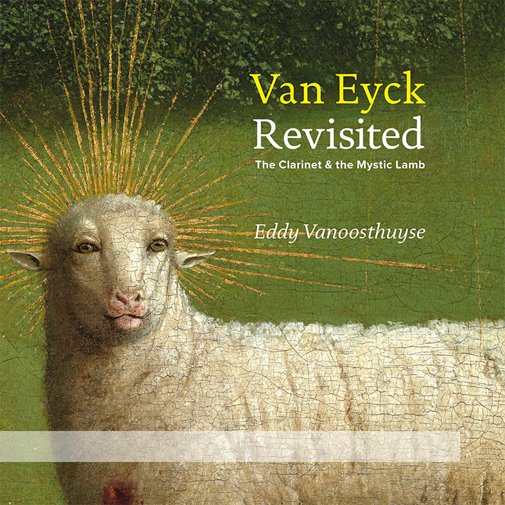 Van Eyck Revisited / Eddy Vanoosthuyse, Brussels Philharmonic
