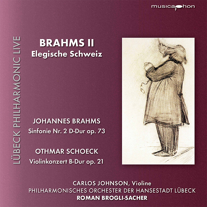 Brahms II – Elegiac Switzerland / Johnson, Brogli-Sacher, Lübeck Philharmonic Orchestra
