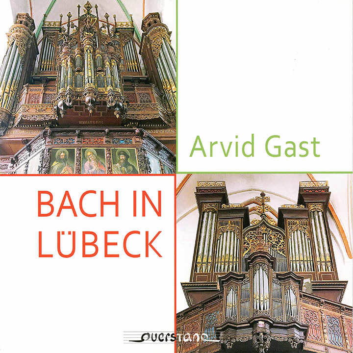 Bach In Lübeck / Arvid Gast