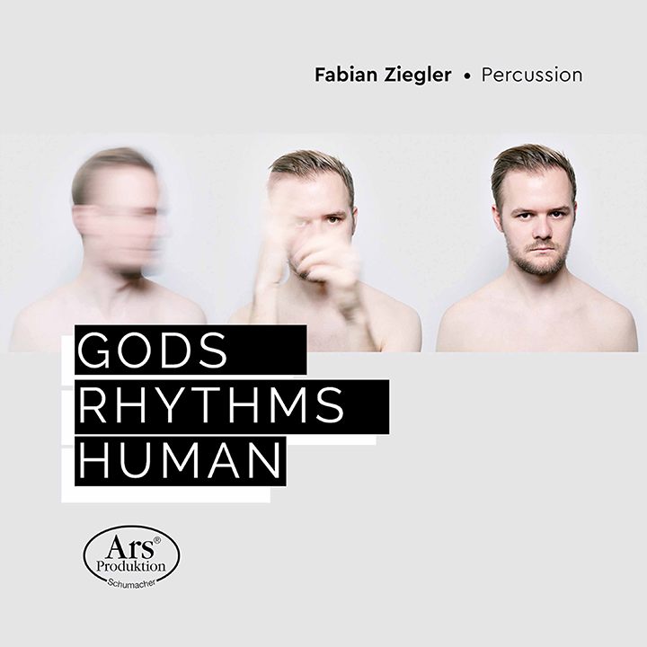 Gods, Rhythms, Human - Works for Percussion / Fabian Ziegler