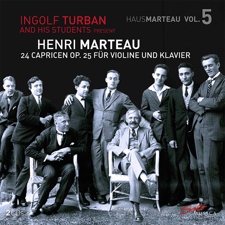 Henri Marteau, Vol. 5 - 24 Capricen op. 25 for Violin and Piano