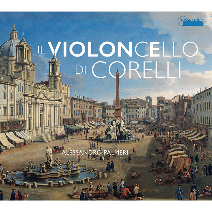 Il Violoncello Di Corelli / Alessandro Palmeri