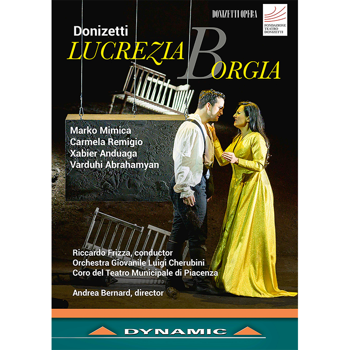 Donizetti: Lucrezia Borgia / Frizza, Orchestra Giovanile Luigi Cherubini