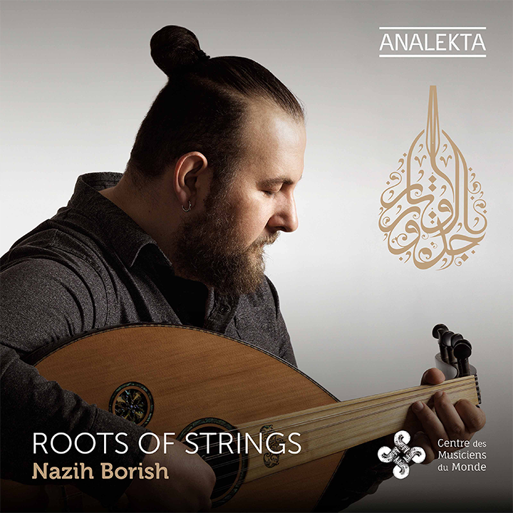 Roots Of Strings / Nazih Borish