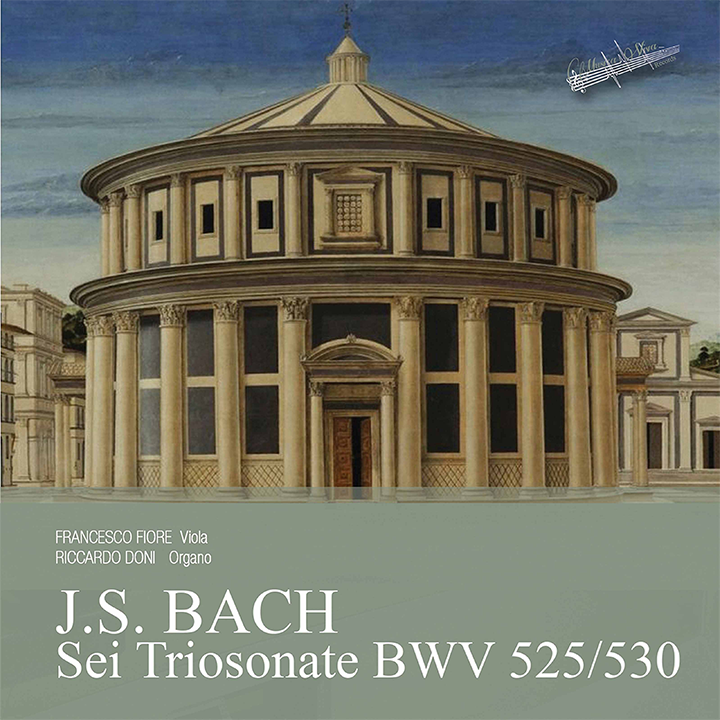 Bach: Sei Triosonate BWV 525, 530 / Francesco Fiore, Riccardo Doni
