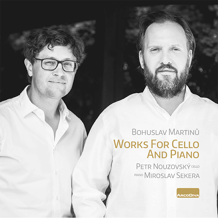 Martinu: Works for Cello and Piano / Petr Nouzovský, Miroslav Sekera