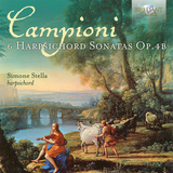 Campioni: 6 Harpsichord Sonatas, Op. 4b / Simone Stella