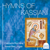 Hymns of Kassianí / Lingas, Cappella Romana