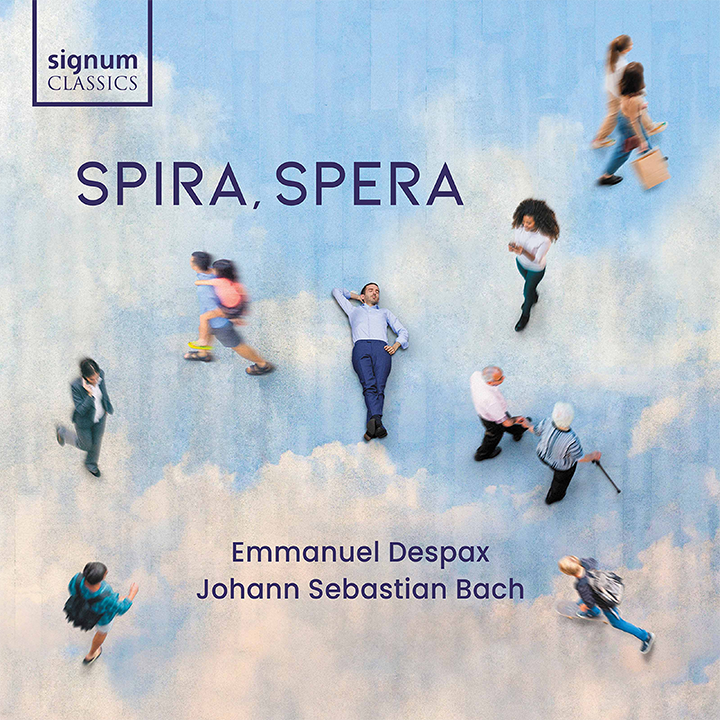 Bach: Spira, Spera / Emmanuel Despax