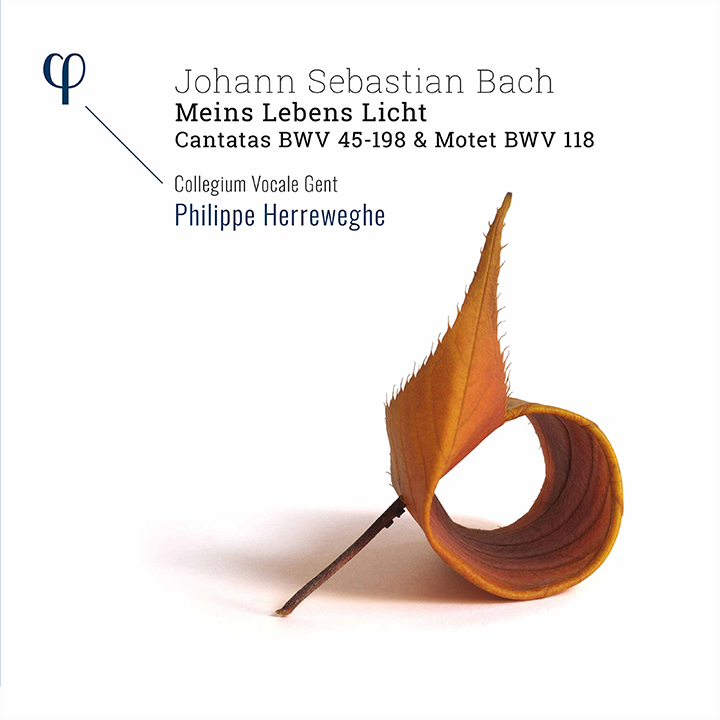 Bach: 'Meins Lebens Licht' - Cantatas BWV 45-198 & Motet BWV 118 / Herreweghe, Collegium Vocale Gent