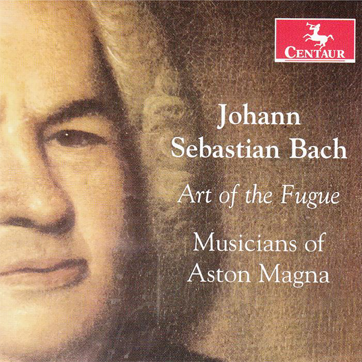 Bach: Art of the Fugue / Musicians of Aston Magna