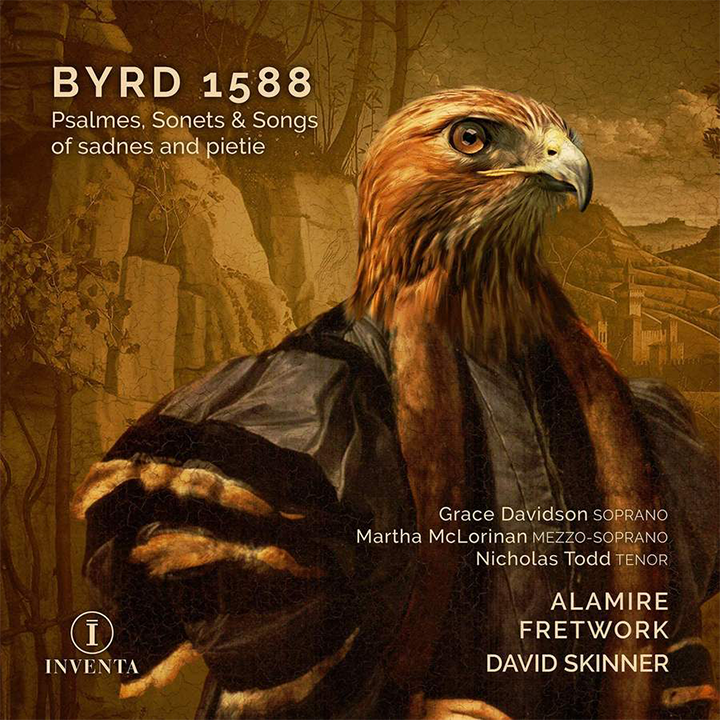 Byrd 1588 / Skinner, Alamire, Fretwork