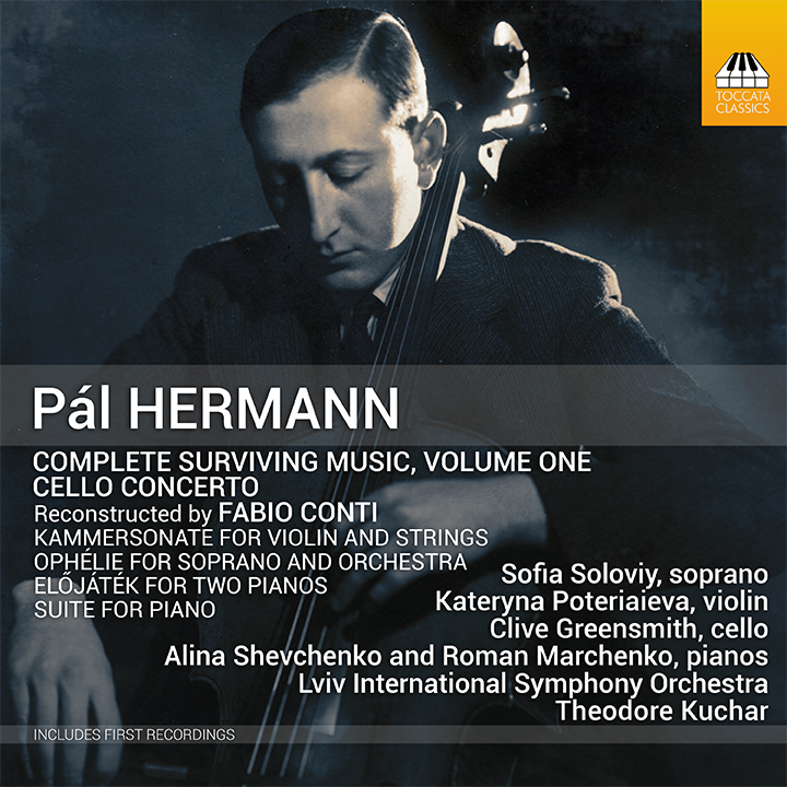 Hermann: Complete Surviving Music, Vol. 1 / Shevchenko, Kuchar, Lviv International Symphony Orchestra