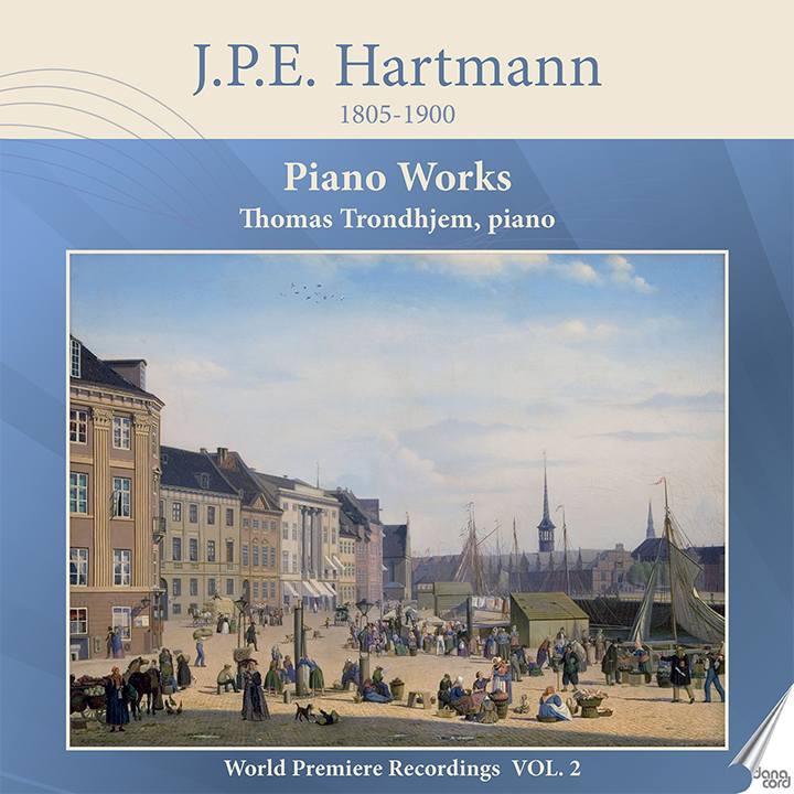 J.P.E. Hartmann: Piano Works, Vol. 2 / Thomas Trondhjem