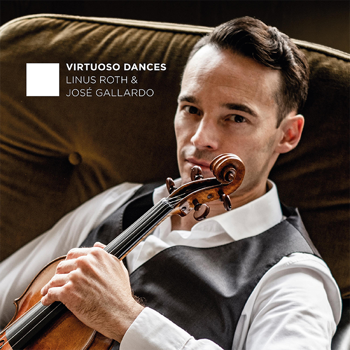 Virtuoso Dances / Linus Roth, José Gallardo