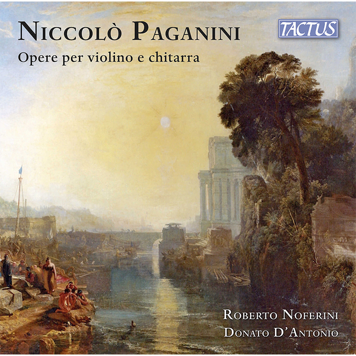 Paganini: Opere per violino e chitarra / Roberto Noferini, Donato D'Antonio