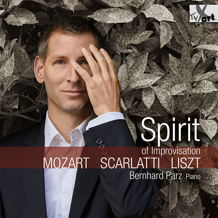 Spirit of Improvisation - Works for Piano / Bernhard Parz