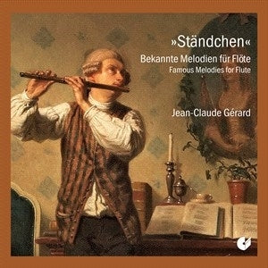Ständchen - Bekannte Melodien für Flöte / Jean-Claude Gérard