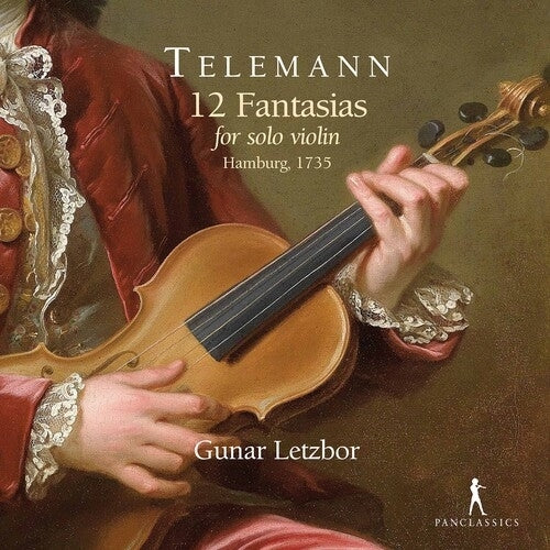 12 Fantasias for Solo Violin / Gunar Letzbor