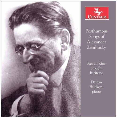 Posthumous Songs of Alexander Zemlinsky / Kimbrough, Baldwin
