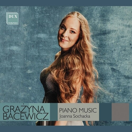 Bacewicz: Piano Music / Sochacka