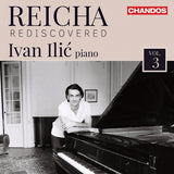 Reicha Rediscovered, Vol. 3 / Ivan Ilic