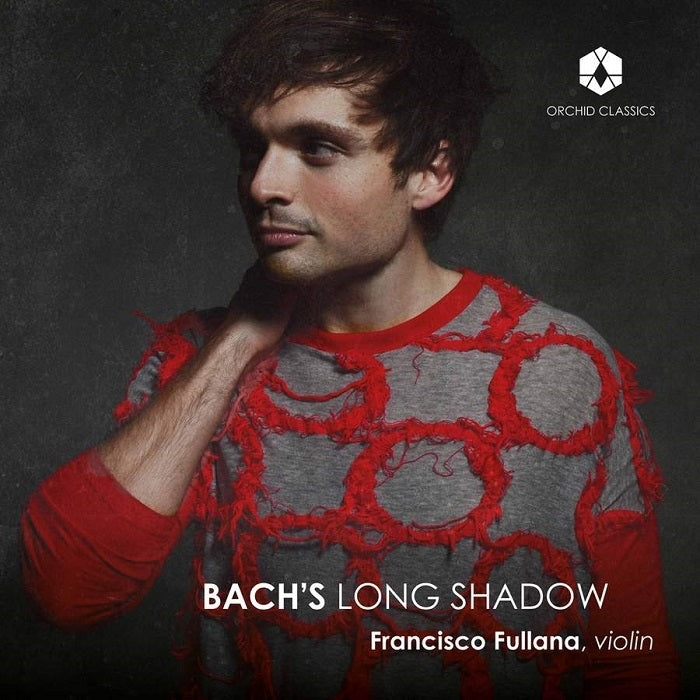 Bach: Bach's Long Shadow / Fullana, Chen
