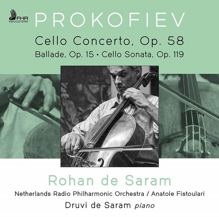 Prokofiev: Cello Works /  Saram, Fistoulari, Netherlands Radio Philharmonic Orchestra