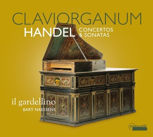 Handel: Claviorganum / il gardellino, Naessens