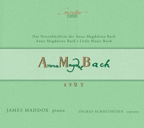 Bach: Das Notenbuchlein Der / Maddox, Schmithüsen