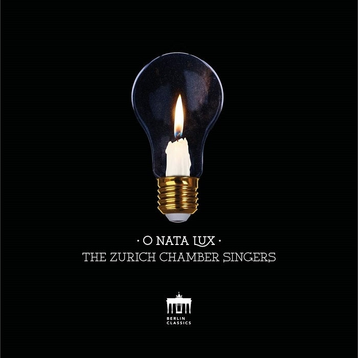 O Nata Lux / The Zurich Chamber Singers