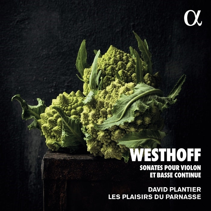 Westhoff: Sonates Pour Violin / Plantier, Les Plaisirs du Parnasse