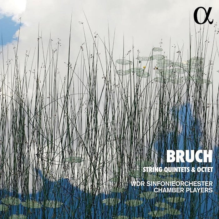 Bruch: String Quintets & Octet / WDR Sinfonieorchester Chamber Players