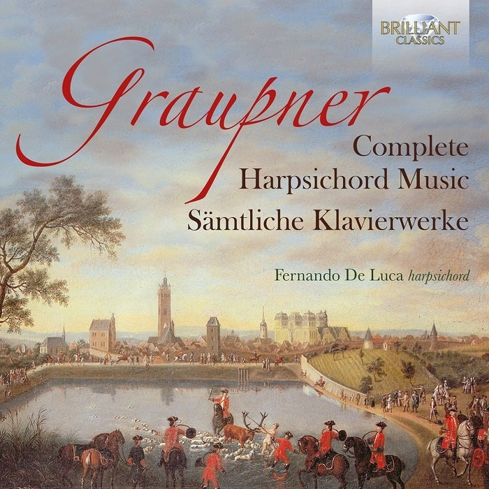 Graupner: Complete Harpsichord Music / de Luca