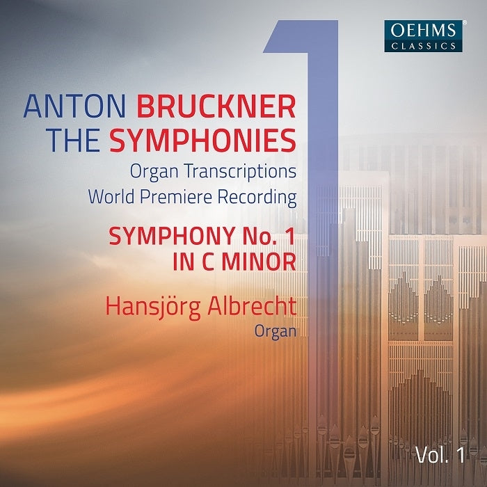 The Bruckner Symphonies (Organ Transcriptions), Vol. 1 / Albrecht