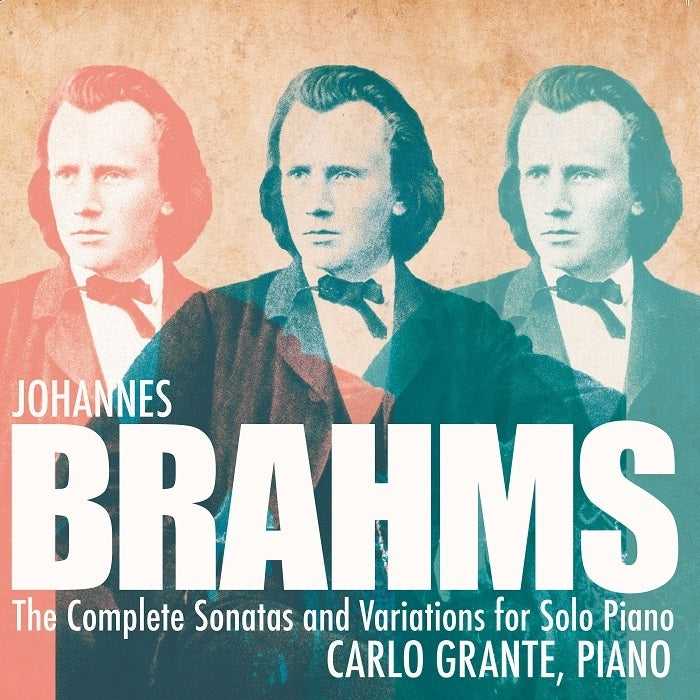 Brahms: Complete Variations and Complete Sonatas for Solo Piano / Grante