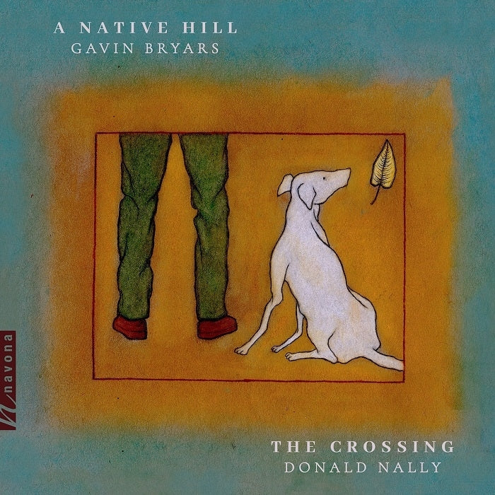 Bryars: A Native Hill / Nally, The Crossing