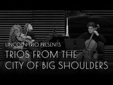 Sowerby - Bacon: Trios from the City of Big Shoulders / Lincoln Trio