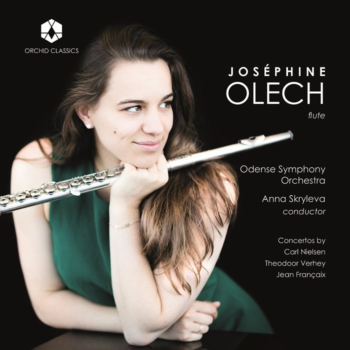 Nielsen, Verhey, Françaix: Flute Concertos / Olech, Skryleva, Odense Symphony Orchestra