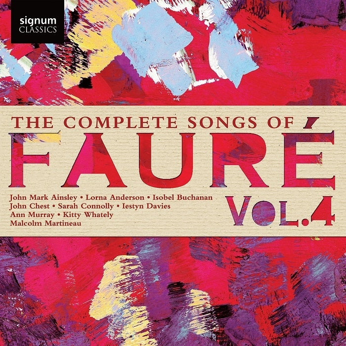 The Complete Songs of Fauré, Vol. 4 / Various