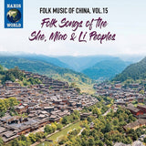 Folk Music of China, Vol. 15 - Folk Songs of the She, Miao & Li Peoples