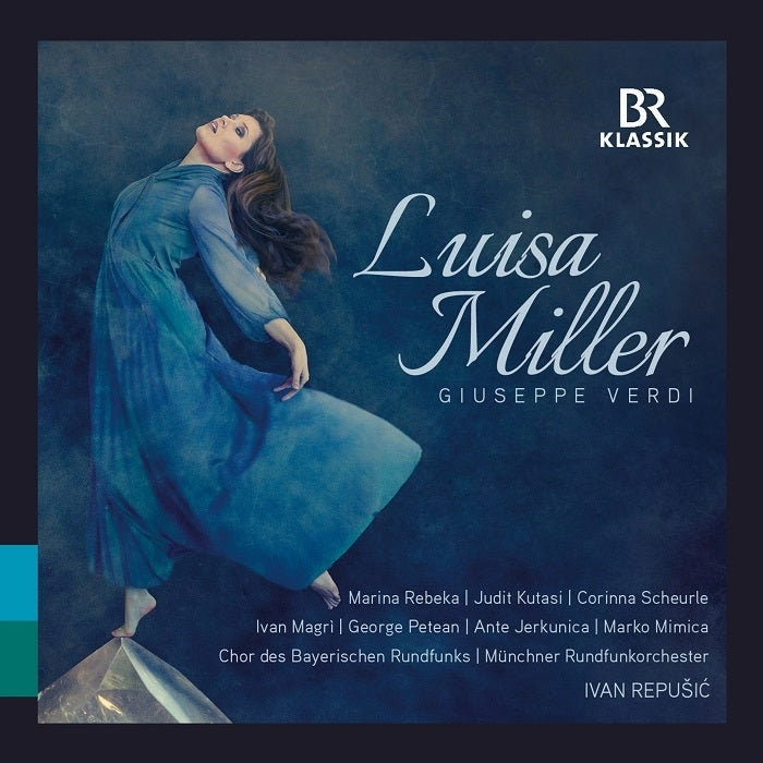 Verdi: Luisa Miller / Rebeka, Scheurle, Repušić, Munich Radio Orchestra
