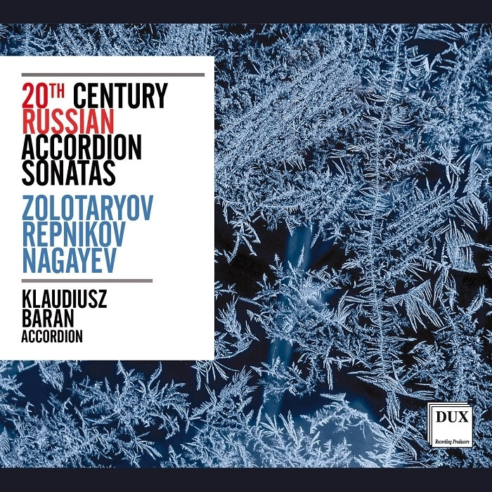 Zolotaryov, Repnikov, Nagayev: 20th Century Russian Accordion Sonatas / Baran