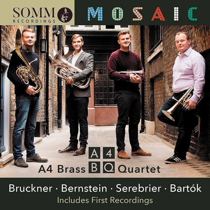 Bruckner, Bernstein, Serebrier, Bartók: Mosaic / A4 Brass Quartet