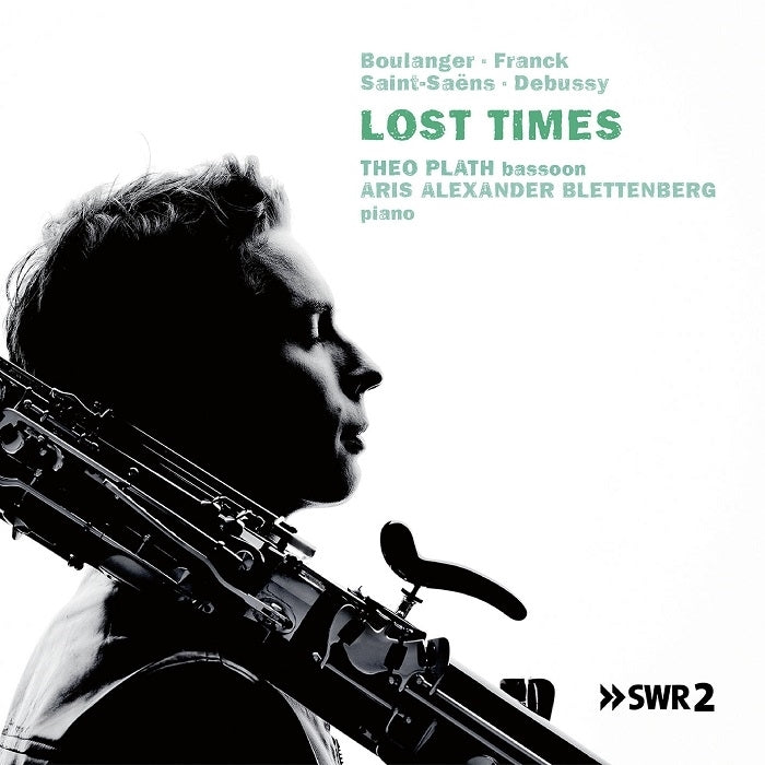 Boulanger, Franck, Debussy, Saint-Saëns: Lost Times / Plath, Blettenberg